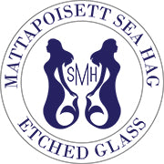 Mattapoisett Sea Hag Etched Glass